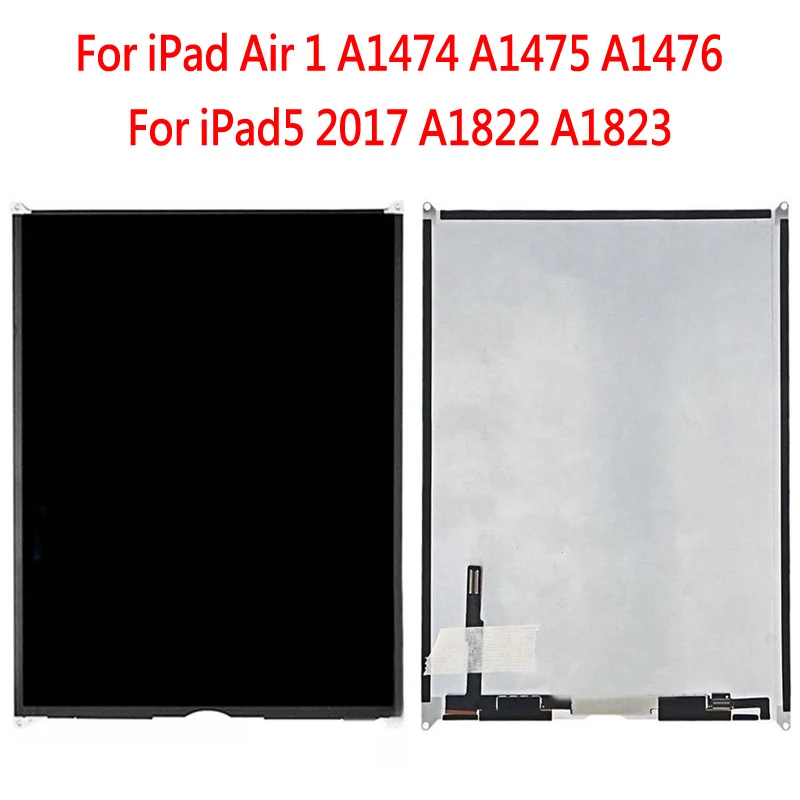 1 Pcs LCD Display For iPad Air 1 iPad5 2017 A1474 A1475 A1476 A1822 A1823 LCD Display Matrix Screen Tablet PC Replacement Parts
1 Pcs LCD Display For iPad Air 1 iPad5 2017 A1474 A1475 A1476 A1822 A1823 LCD Display Matrix Screen Tablet PC Replacement Parts