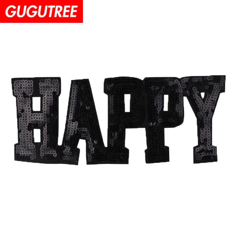GUGUTREE embroidery Sequins big happy patches letter patches badges applique patches for clothing XC-436
GUGUTREE embroidery Sequins big happy patches letter patches badges applique patches for clothing XC-436