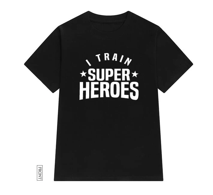 I train Superhero teachers gift Women tshirt Cotton Casual Funny t shirt Lady Yong Girl Top Tee 5 Colors Drop Ship S-639
I train Superhero teachers gift Women tshirt Cotton Casual Funny t shirt Lady Yong Girl Top Tee 5 Colors Drop Ship S-639
