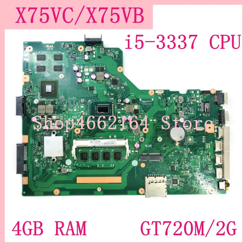 X75VC Motherboard i5-3337 CPU 4GB RAM GT720M/2G mainboard For ASUS X75VF75V X75VB X75VD X75VCP Laptop mainboard Tested 100% OK
X75VC Motherboard i5-3337 CPU 4GB RAM GT720M/2G mainboard For ASUS X75VF75V X75VB X75VD X75VCP Laptop mainboard Tested 100% OK