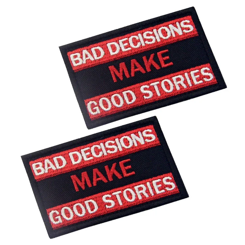 3D Embroidery Patch Bad Decisions Make Good Stories Military Morale Patches Tactical Combat Emblem Appliques Embroidered Badges
3D Embroidery Patch Bad Decisions Make Good Stories Military Morale Patches Tactical Combat Emblem Appliques Embroidered Badges