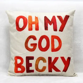 OH MY GOD BECKY Cotton Linen Cushion Cover Pillow Cushion home decorative pillows 45CM X45CM
OH MY GOD BECKY Cotton Linen Cushion Cover Pillow Cushion home decorative pillows 45CM X45CM
