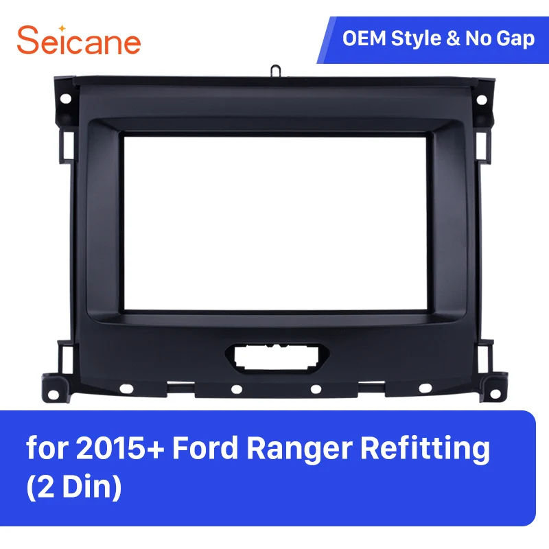 Seicane Double Din Car Radio Fascia Frame Refitting Bezel Dashboard Plate Panel For 2015 2016 2017 2018 Ford Ranger
Seicane Double Din Car Radio Fascia Frame Refitting Bezel Dashboard Plate Panel For 2015 2016 2017 2018 Ford Ranger