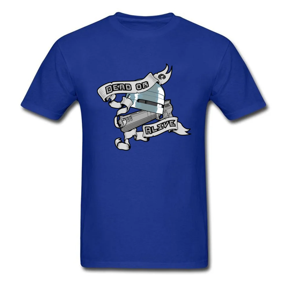 Dead or alive Funky Short Sleeve Custom Top T-shirts Pure Cotton O-Neck Adult Tops Shirts Unique Clothing Shirt Summer/Autumn Dead or alive blue