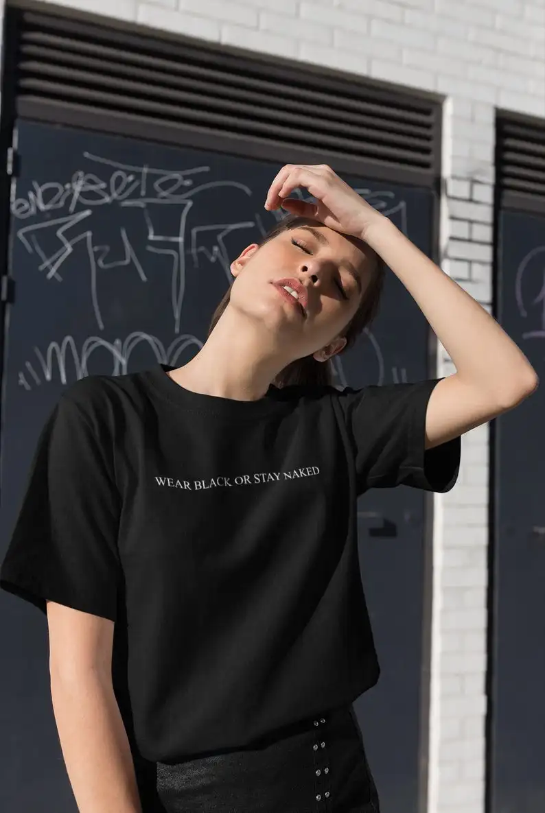 Wear Black or Stay Naked Print Women tshirt Cotton Casual Funny t shirt Lady Yong Girl Top Tee Drop Ship S-550
Wear Black or Stay Naked Print Women tshirt Cotton Casual Funny t shirt Lady Yong Girl Top Tee Drop Ship S-550