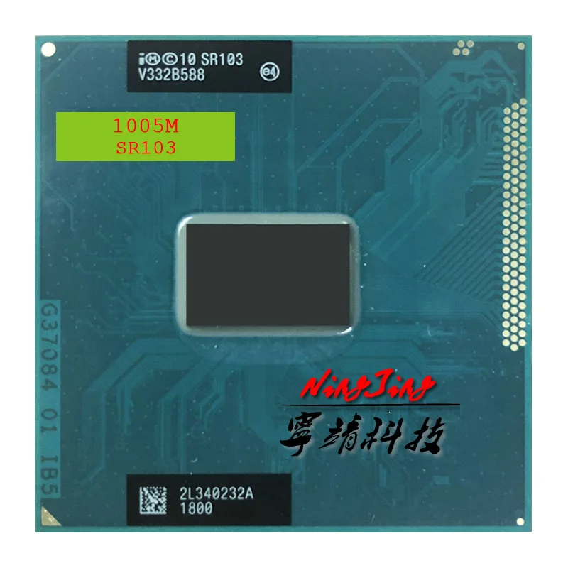 Intel Celeron 1005M 1005M SR103 1.9 GHz Dual-Core Dual-Thread CPU Processor 2M 35W Socket G2 / rPGA988B
Intel Celeron 1005M 1005M SR103 1.9 GHz Dual-Core Dual-Thread CPU Processor 2M 35W Socket G2 / rPGA988B