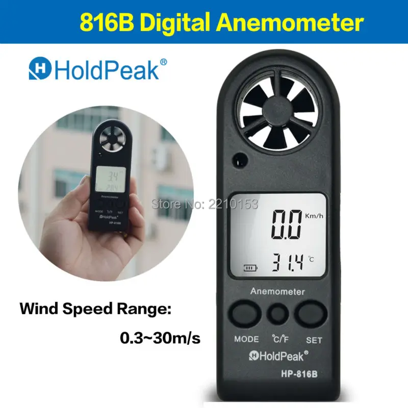 HoldPeak handheld Mini Anemometer with Wind Speed Range 0.3 -30m/s and Wind Temperature Measurement 816B
HoldPeak handheld Mini Anemometer with Wind Speed Range 0.3 -30m/s and Wind Temperature Measurement 816B