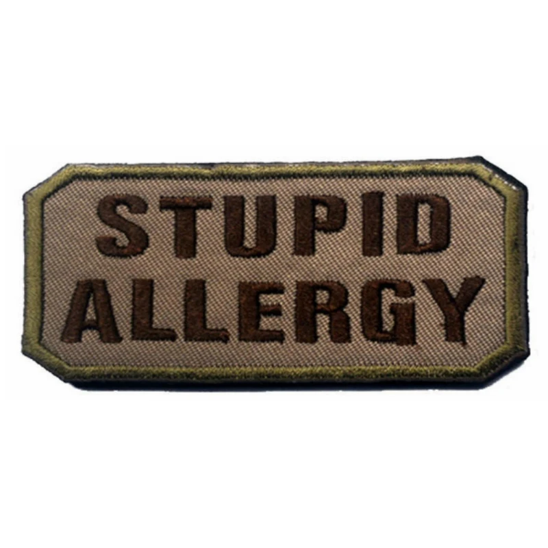 Logo Embroidery Badge STUPID ALLERGY Letter Embroideried Badges Military Tactical Armband Sewing Applique Patch Patches For Bag
Logo Embroidery Badge STUPID ALLERGY Letter Embroideried Badges Military Tactical Armband Sewing Applique Patch Patches For Bag