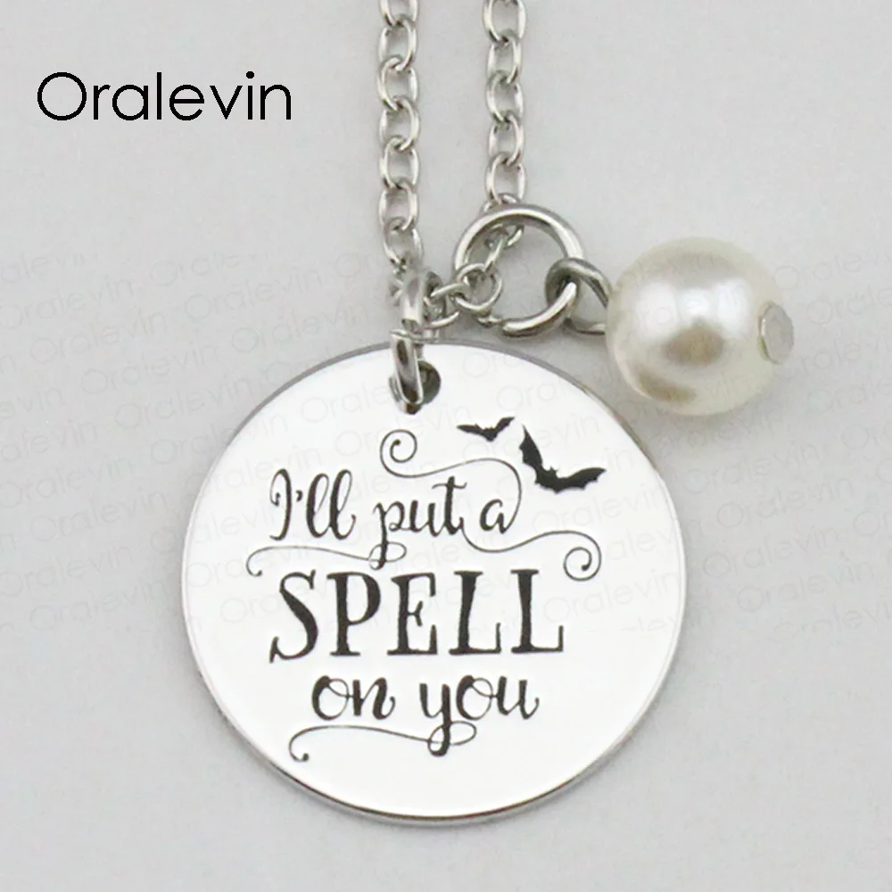 I'LL PUT A SPELL ON YOU Inspirational Hand Stamped Engraved Charm Custom Pendant Necklace Handmad Jewelry,10Pcs/Lot, #LN2290
I'LL PUT A SPELL ON YOU Inspirational Hand Stamped Engraved Charm Custom Pendant Necklace Handmad Jewelry,10Pcs/Lot, #LN2290