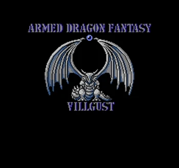 Armed Dragon Fantasy Villgust Region Free 8 Bit Game Card For 72 Pin Video Game Player
Armed Dragon Fantasy Villgust Region Free 8 Bit Game Card For 72 Pin Video Game Player