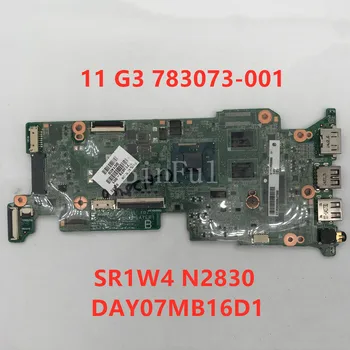 High quality For 11 G3 Laptop motherboard 783073-001 DAY07MB16D1 With SR1W4 N2830 CPU 100% full Tested
High quality For 11 G3 Laptop motherboard 783073-001 DAY07MB16D1 With SR1W4 N2830 CPU 100% full Tested