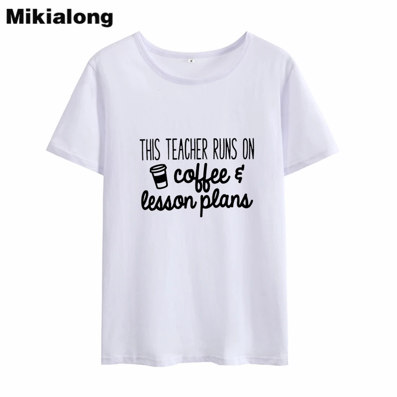 Mikialong The Teacher Runs on Funny T Shirts Women 2018Summer Short Sleeve Cotton Tee Shirt Femme Casual Loose Women Tshirt Tops
Mikialong The Teacher Runs on Funny T Shirts Women 2018Summer Short Sleeve Cotton Tee Shirt Femme Casual Loose Women Tshirt Tops