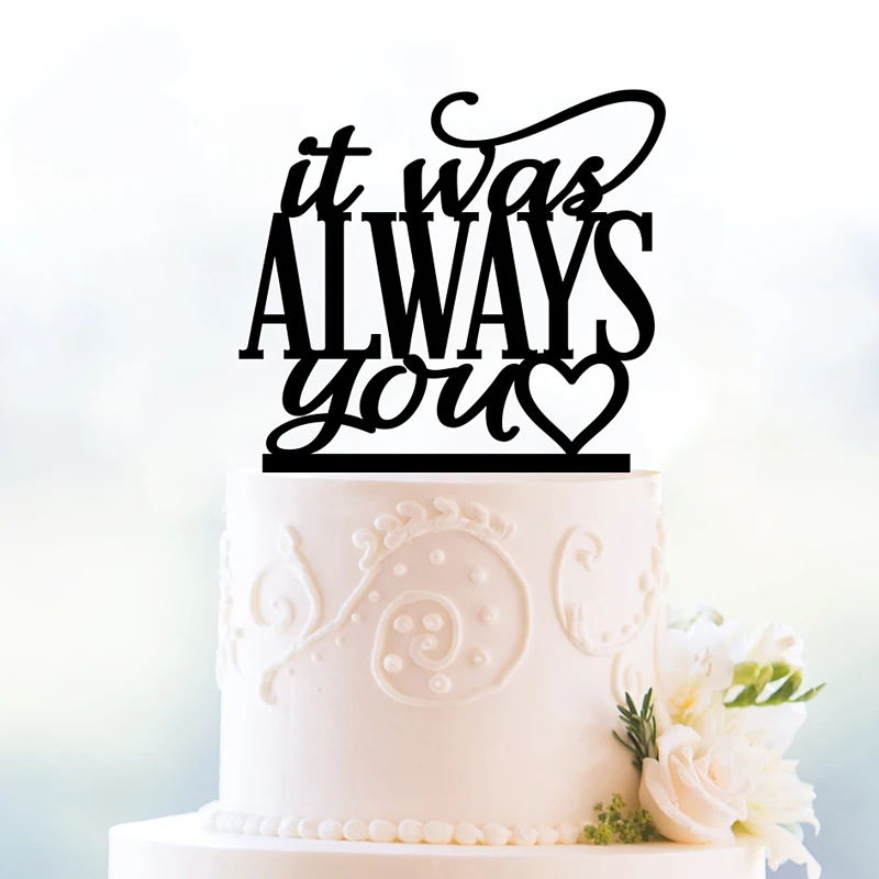 It Was Always You Wedding Cake Topper Romantic Wedding Cake Decoration Acrylic Silhouette Modern and Elegant Cake Topper
It Was Always You Wedding Cake Topper Romantic Wedding Cake Decoration Acrylic Silhouette Modern and Elegant Cake Topper