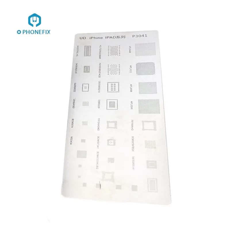 PHONEFIX P3041 BGA Reballing Stencil for IPad NAND Flash CPU Power IC Touch IC Repair Solder Template ipad Logic Board IC Chip
PHONEFIX P3041 BGA Reballing Stencil for IPad NAND Flash CPU Power IC Touch IC Repair Solder Template ipad Logic Board IC Chip
