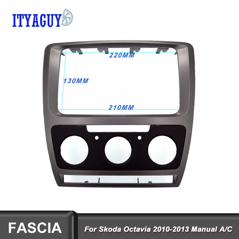Auto A/C Radio Fascia For Skoda Octavia 2010-2013 Manual A/C Car Refitting DVD Panel Dash Kit Audio Frame Fascia Air-conditionin
Auto A/C Radio Fascia For Skoda Octavia 2010-2013 Manual A/C Car Refitting DVD Panel Dash Kit Audio Frame Fascia Air-conditionin