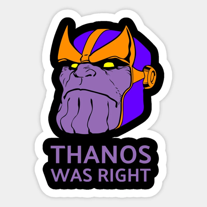 1pcs Thanos Was Right - Full Color Sticker Funny For Laptop Car Trunk Backpack Skateboard Decal Guitar Fridge Sticker
1pcs Thanos Was Right - Full Color Sticker Funny For Laptop Car Trunk Backpack Skateboard Decal Guitar Fridge Sticker
