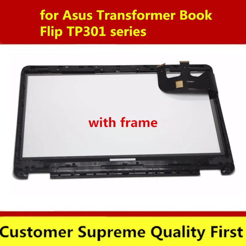 Original Touch Screen Digitizer Replacement for Asus Transformer Book TP301 TP301U TP301UJ TP301UA TP301UA-C4018T with Bezel
Original Touch Screen Digitizer Replacement for Asus Transformer Book TP301 TP301U TP301UJ TP301UA TP301UA-C4018T with Bezel