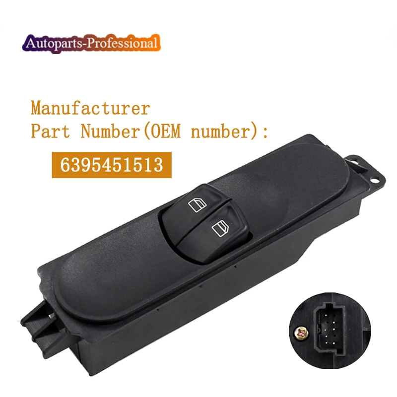 6395451513 New High Quality Electric Window Switch Button For Mercedes VITO Viano W639 onwards 2003 6395450713 car accessories
6395451513 New High Quality Electric Window Switch Button For Mercedes VITO Viano W639 onwards 2003 6395450713 car accessories