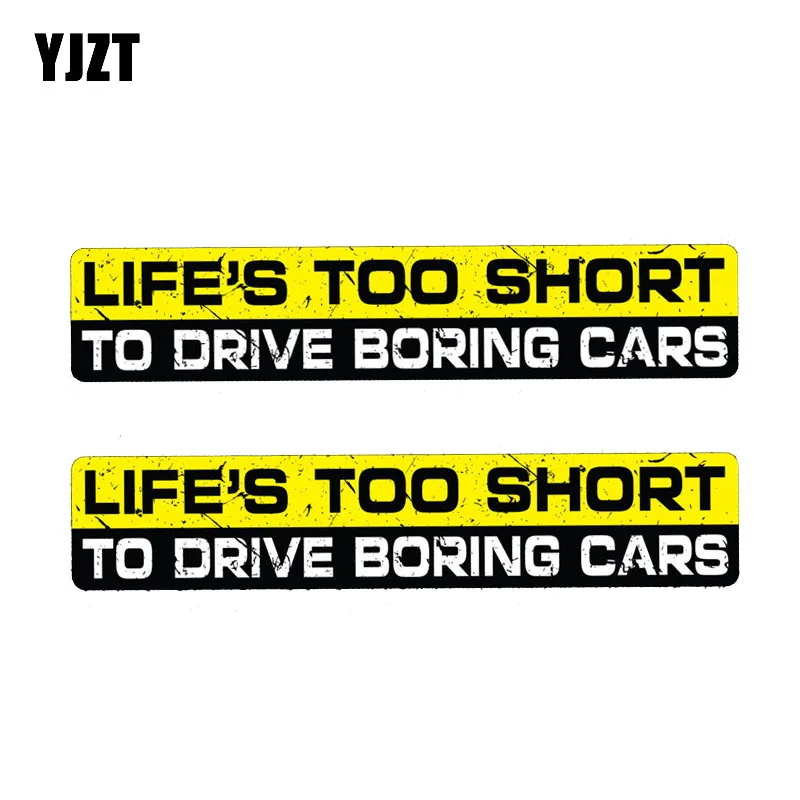 YJZT 2X 15CM*3CM Reflective Warning Car Sticker PVC LIFE'S TOO SHORT TO DRIVE BORING CARS Decal 12-1229
YJZT 2X 15CM*3CM Reflective Warning Car Sticker PVC LIFE'S TOO SHORT TO DRIVE BORING CARS Decal 12-1229