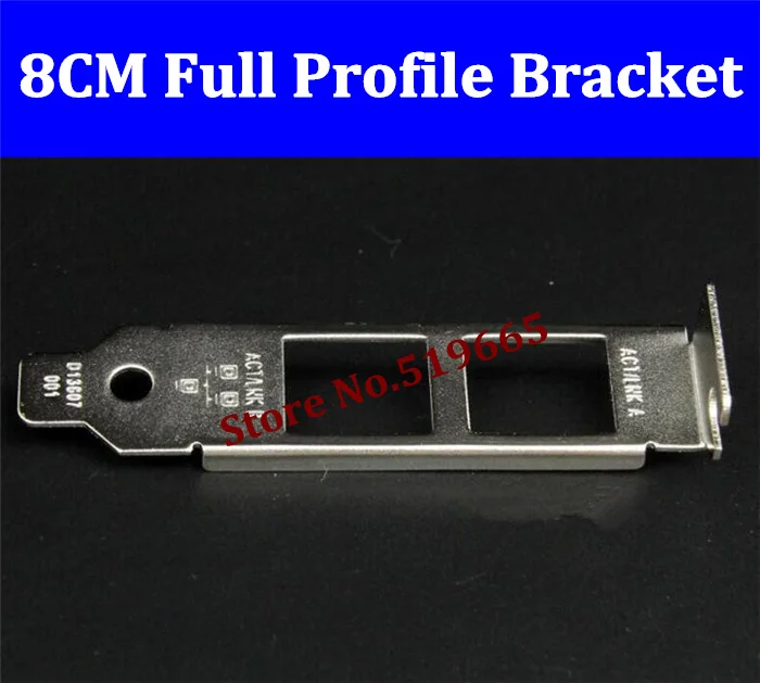 8CM Intel Low-Profile Bracket for 9402PT 82571GB 82576EB 82576GB 2U 2-Port NIC--1pcs/lot
8CM Intel Low-Profile Bracket for 9402PT 82571GB 82576EB 82576GB 2U 2-Port NIC--1pcs/lot
