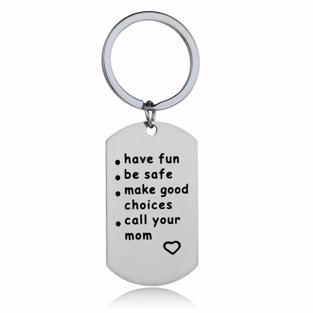 

Family Key Chain Gift Graduation Keyring Have Fun Be Safe Call Your Mom Dog Tag Stainless Steel Keychain Daughter Son Key Holder