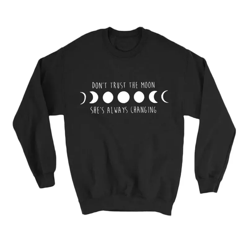 Goth Harajuku Printing Sweatshirt Don't Trust The Moon , She's Always Changing Saying Autumn Winter Women Hoodies Sweatshirts
Goth Harajuku Printing Sweatshirt Don't Trust The Moon , She's Always Changing Saying Autumn Winter Women Hoodies Sweatshirts