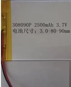 3.7V polymer lithium battery 308090 2500MAH mobile power Tablet PC MID Rechargeable Li-ion Cell
3.7V polymer lithium battery 308090 2500MAH mobile power Tablet PC MID Rechargeable Li-ion Cell