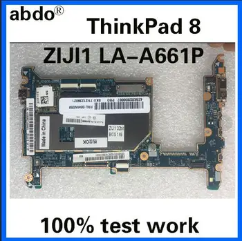 abdo ZIJI1 LA-A661P is suitable for Lenovo ThinkPad 8 notebook motherboard FRU 00HW058 W8P, Z3795, 64G, 2G, 32 100% test work
abdo ZIJI1 LA-A661P is suitable for Lenovo ThinkPad 8 notebook motherboard FRU 00HW058 W8P, Z3795, 64G, 2G, 32 100% test work