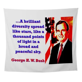 A Brilliant Diversity George H W Bush Wall Tapes Wall Tapestry for Wall Decoration Fabric Hanging Wall
A Brilliant Diversity George H W Bush Wall Tapes Wall Tapestry for Wall Decoration Fabric Hanging Wall