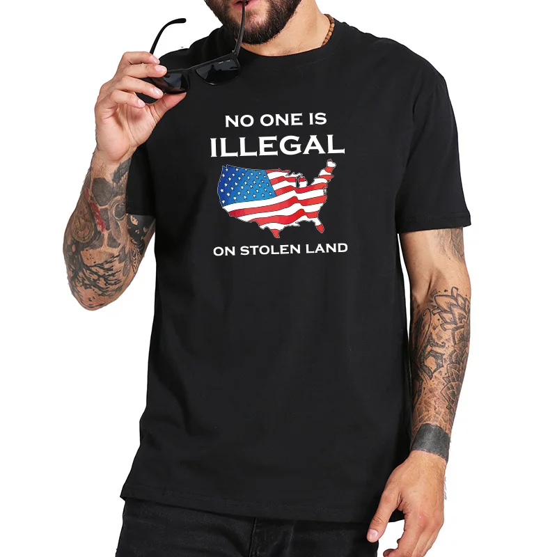 Funny Phrase Tshirt Men Cotton No One Is Illegal On Stolen Land Short Sleeve Shirt Male Unisex Streetwear Hipster Tops Tee
Funny Phrase Tshirt Men Cotton No One Is Illegal On Stolen Land Short Sleeve Shirt Male Unisex Streetwear Hipster Tops Tee