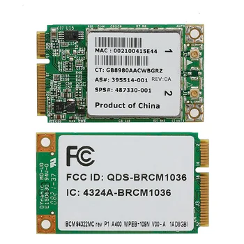 1Pc Wireless Network Card Dual Band Network Card Wireless-N WIFI 300M BCM94322MC Dual Band Mini PCI-E Card For HP SPS:487330-001 
1Pc Wireless Network Card Dual Band Network Card Wireless-N WIFI 300M BCM94322MC Dual Band Mini PCI-E Card For HP SPS:487330-001