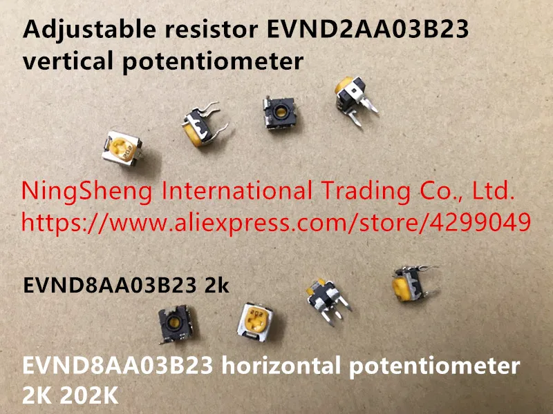 Original new 100% adjustable resistor EVND2AA03B23 vertical potentiometer 2K 202 EVND8AA03B23 horizontal potentiometer (SWITCH)
Original new 100% adjustable resistor EVND2AA03B23 vertical potentiometer 2K 202 EVND8AA03B23 horizontal potentiometer (SWITCH)