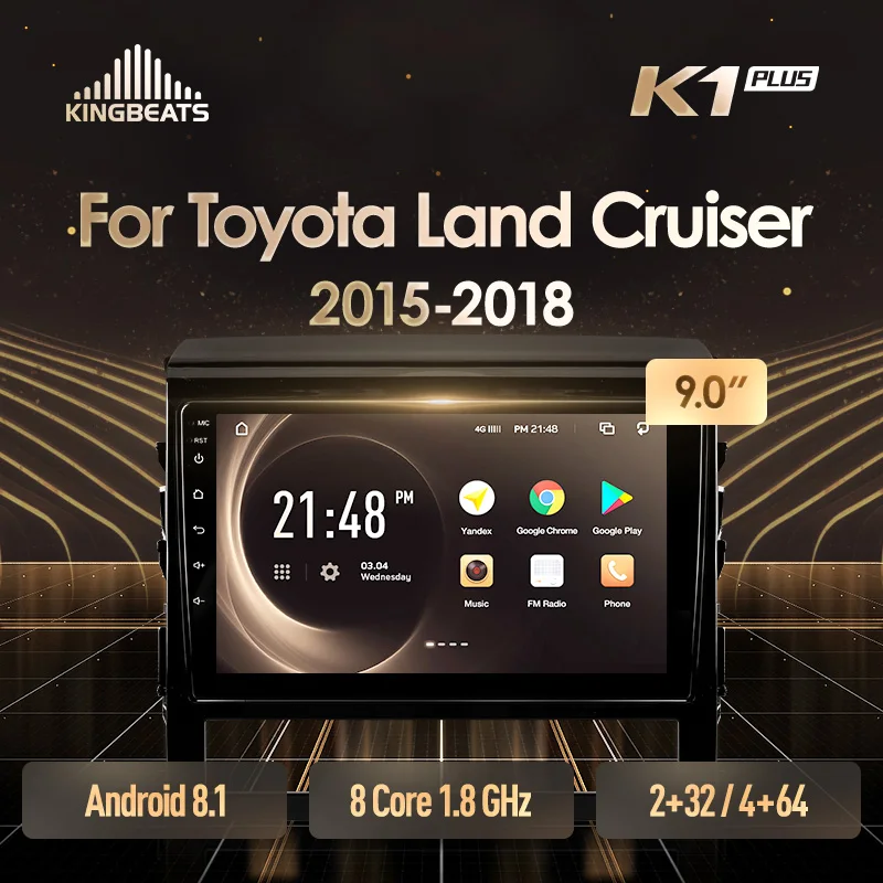 KingBeats Android 8.1 Octa-Core head unit 4G in Dash Car Radio Multimedia Video Player Navigation GPS For Toyota Land Cruiser 11 200 2015-2018 no dvd 2 din Double Din Android Car Stereo 2din DDR4 2G RAM 32G ROM / 4+64G
KingBeats Android 8.1 Octa-Core head unit 4G in Dash Car Radio Multimedia Video Player Navigation GPS For Toyota Land Cruiser 11 200 2015-2018 no dvd 2 din Double Din Android Car Stereo 2din DDR4 2G RAM 32G ROM / 4+64G