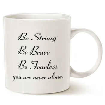 Inspirational Quote Coffee Mug - Be Strong, Be Brave, Be Fearless, you are never alone. - Best Christmas Gifts for Friend Cerami
Inspirational Quote Coffee Mug - Be Strong, Be Brave, Be Fearless, you are never alone. - Best Christmas Gifts for Friend Cerami
