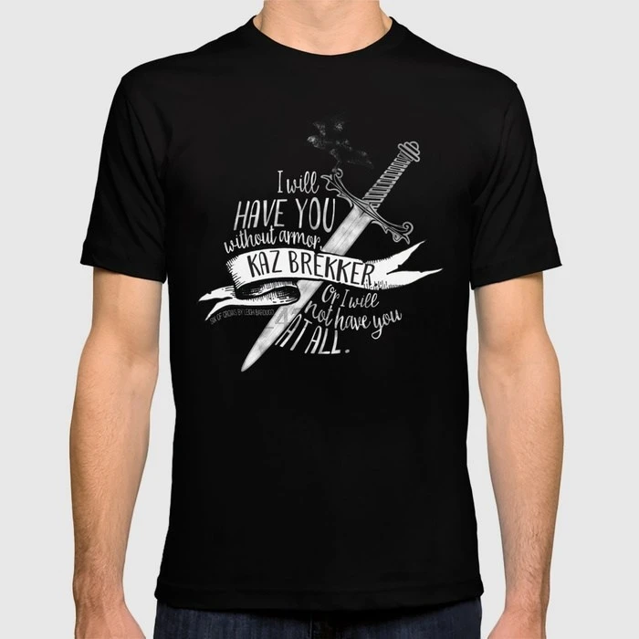 Printed Men T Shirt Cotton tShirt O-Neck Short-Sleeve Women T-Shirt Six of Crows - I will have you
Printed Men T Shirt Cotton tShirt O-Neck Short-Sleeve Women T-Shirt Six of Crows - I will have you