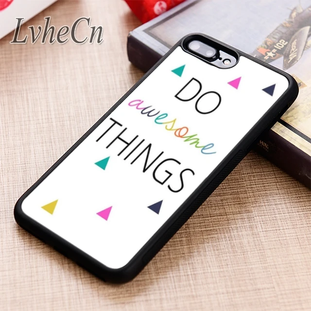 LvheCn DO AWESOME THINGS QUOTE phone Case cover For iPhone 5 6 6s 7 8 plus X XR XS max 11 12 Pro Samsung Galaxy S7 S8 S9 S10 | Мобильные