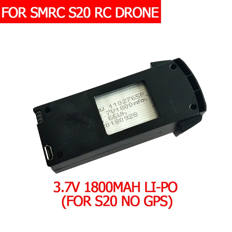 SMRC S20 drone extra battery 3.7V 1800MAH Spare battery for S20 DRONE Spare part
SMRC S20 drone extra battery 3.7V 1800MAH Spare battery for S20 DRONE Spare part