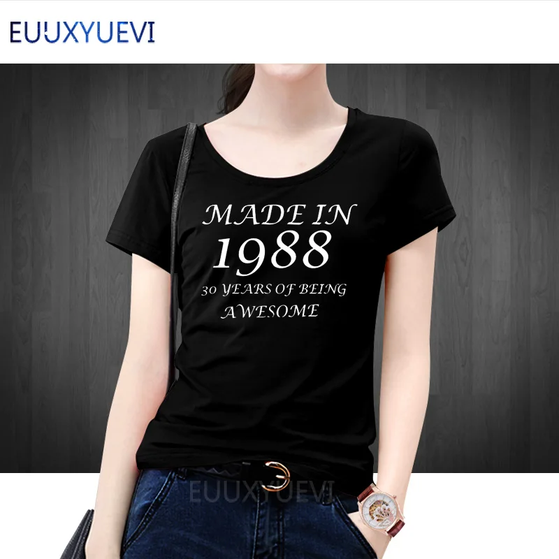 Women T Shirt Summer Short Sleeve O Neck Woman Girl T-shirts Made in 1988 30 Years Of Being Awesome Female Clothing Tops eu-1988
Women T Shirt Summer Short Sleeve O Neck Woman Girl T-shirts Made in 1988 30 Years Of Being Awesome Female Clothing Tops eu-1988