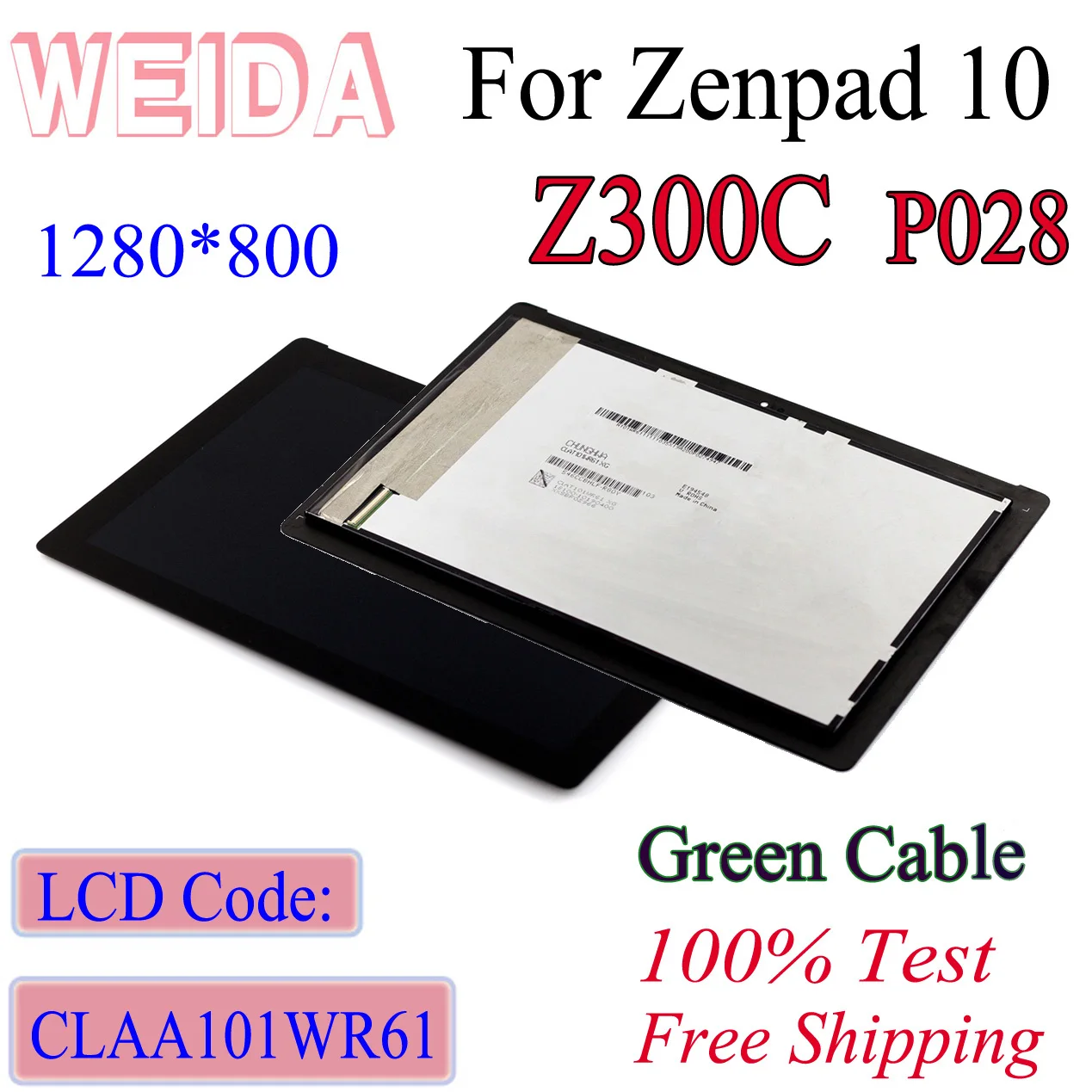 WEIDA For Asus Zenpad 10 Z300 Z300C Green cable 1280*800 LCD Display Touch Screen Assembly+Frame P023 CLAA101WR61
WEIDA For Asus Zenpad 10 Z300 Z300C Green cable 1280*800 LCD Display Touch Screen Assembly+Frame P023 CLAA101WR61