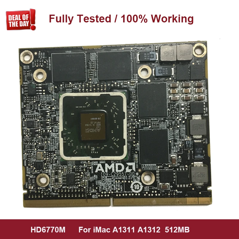 HD 6770 6770m HD6770M HD6770 VGA Video Graphics Card For iMac A1311 A1312 2011 2010 512MB 216-0810001109-C29557-00 661-5945
HD 6770 6770m HD6770M HD6770 VGA Video Graphics Card For iMac A1311 A1312 2011 2010 512MB 216-0810001109-C29557-00 661-5945