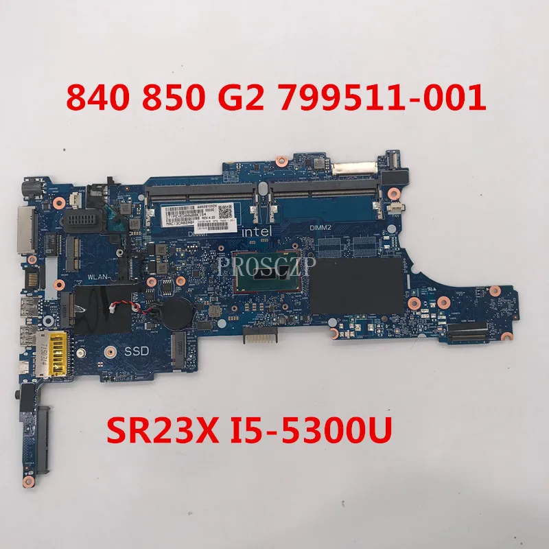 For Elitebook 840 G2 850 Laptop motherboard 799511-001 799511-601 6050A2637901-MB-A02 W/I5-5300U CPU working well | Компьютеры и офис