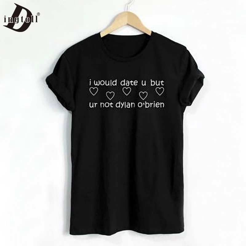 Dingtoll I WOULD DATE YOU BUT UR NOT DYLAN O'BRIEN Women T shirt Casual Tumblr For Lady Black White Top Tee Hipster WMT188
Dingtoll I WOULD DATE YOU BUT UR NOT DYLAN O'BRIEN Women T shirt Casual Tumblr For Lady Black White Top Tee Hipster WMT188