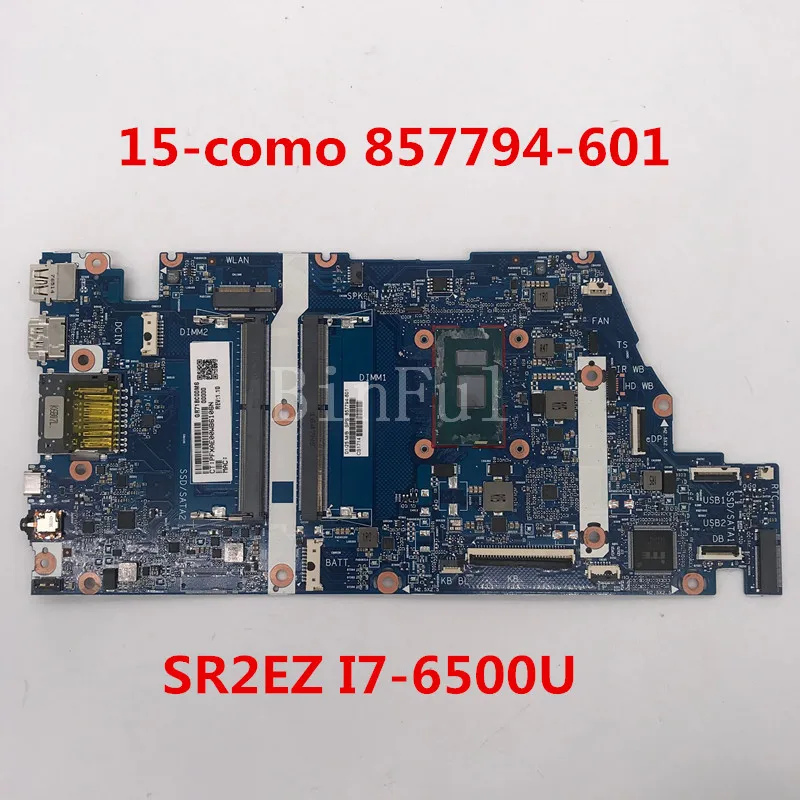 For ENVY 15-como 15-AS Laptop motherboard 857794-601 857794-001 6050A2821201-MB-A02 With SR2EZ I7-6500U CPU 100% full Tested
For ENVY 15-como 15-AS Laptop motherboard 857794-601 857794-001 6050A2821201-MB-A02 With SR2EZ I7-6500U CPU 100% full Tested