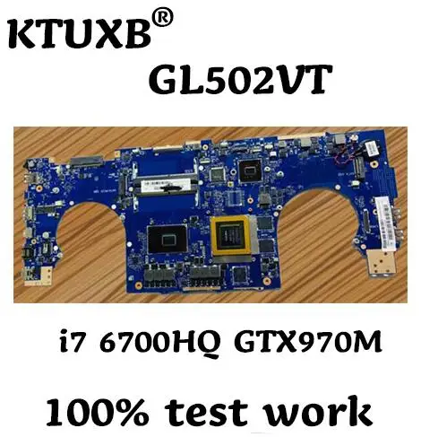 KTUXB GL502VT motherboard for ASUS GL502 GL502V GL502VT notebook motherboard CPU i7 6700HQ GTX970M DDR4 100% test work
KTUXB GL502VT motherboard for ASUS GL502 GL502V GL502VT notebook motherboard CPU i7 6700HQ GTX970M DDR4 100% test work