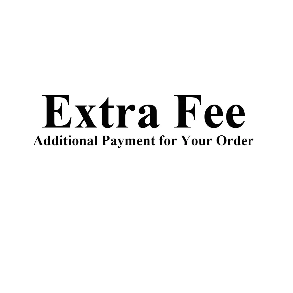 Additional Payment for Your Order 
Additional Payment for Your Order