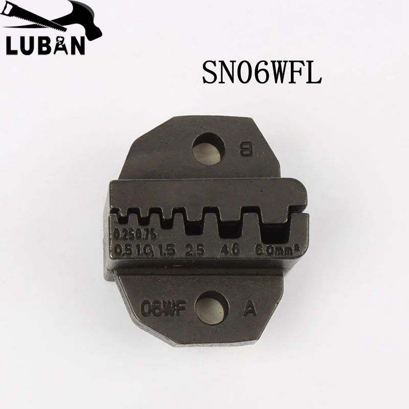 MINI EUROPE STYLE SN06WFL Die Sets for SN CRIMPING PLIER series hand crimping tool and for SN-06WFL crimping tool 0.25-6mm2 jaws
MINI EUROPE STYLE SN06WFL Die Sets for SN CRIMPING PLIER series hand crimping tool and for SN-06WFL crimping tool 0.25-6mm2 jaws