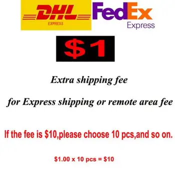 DHL or fedex or TNT Extra Shipping Cost for Remote Area or for other product price order
DHL or fedex or TNT Extra Shipping Cost for Remote Area or for other product price order