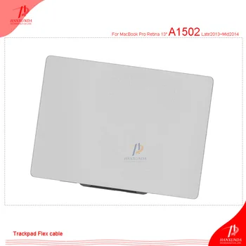 Original Laptop Touchpad Trackpad for Macbook Pro Retina 13 inch A1502 Late2013 Mid2014 Trackpad Flex Cable
Original Laptop Touchpad Trackpad for Macbook Pro Retina 13 inch A1502 Late2013 Mid2014 Trackpad Flex Cable