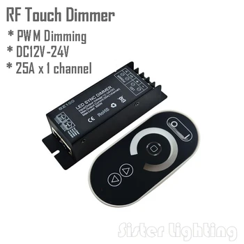 DC12V-24V PWM LED Touch Dimmer 25A x 1 channel 300W with RF touch remote Dimmer Controller for Singel color Led Strip
DC12V-24V PWM LED Touch Dimmer 25A x 1 channel 300W with RF touch remote Dimmer Controller for Singel color Led Strip