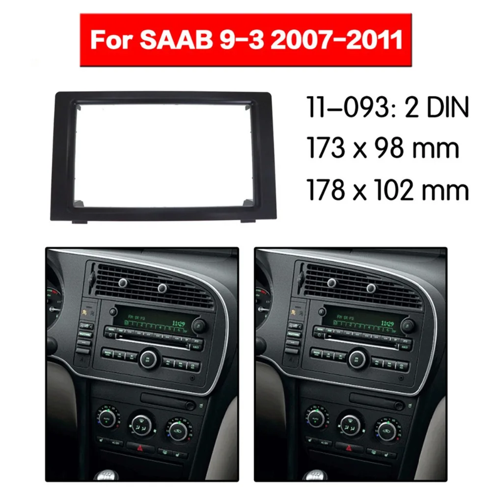 Car DVD Player frame For 2007-2011 SAAB 93 2DIN Auto AC Black LHD RHD Auto Radio Multimedia NAVI fascia 
Car DVD Player frame For 2007-2011 SAAB 93 2DIN Auto AC Black LHD RHD Auto Radio Multimedia NAVI fascia